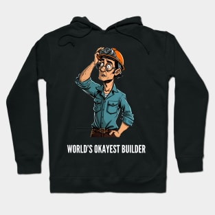 World's Okayest Builder v1 Hoodie